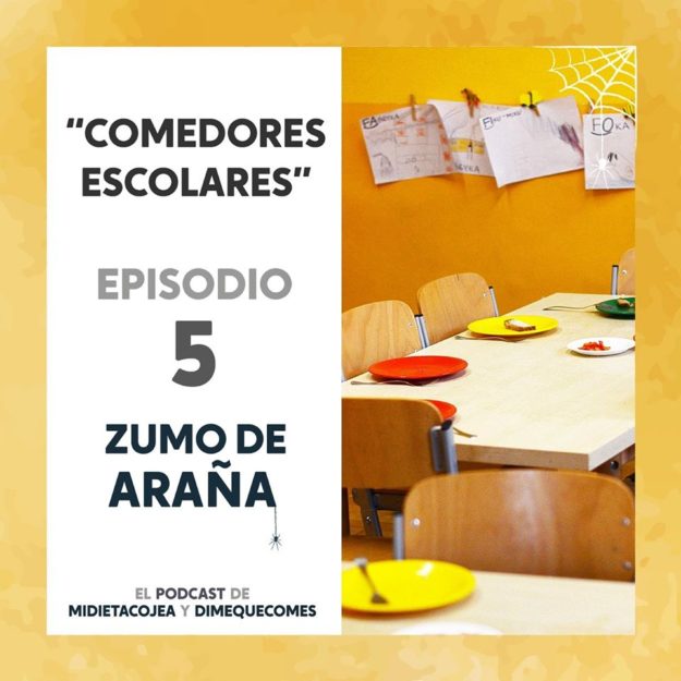 Comedores Escolares – Zumo de araña