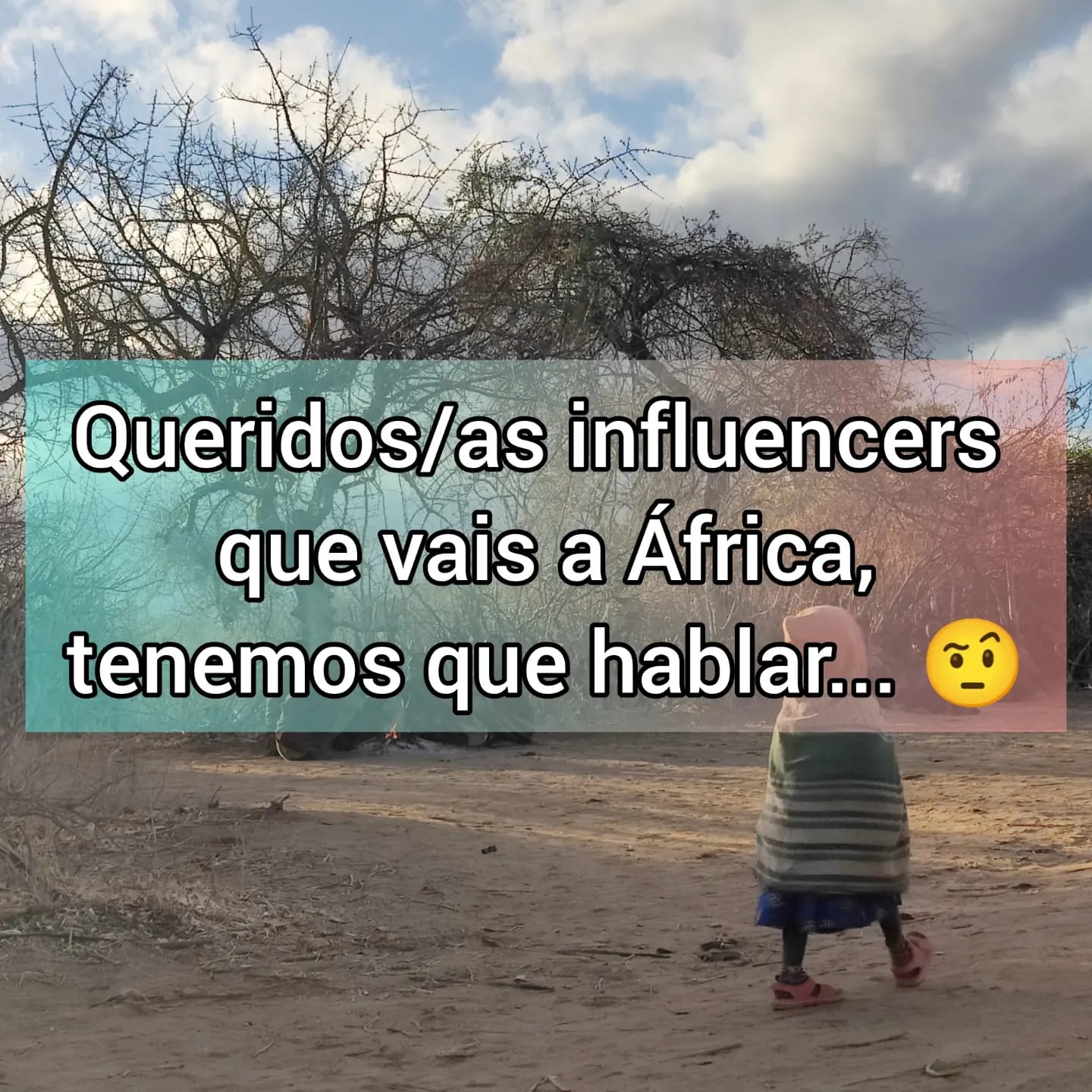 Queridos/as influencers que vais a África, tenemos que hablar