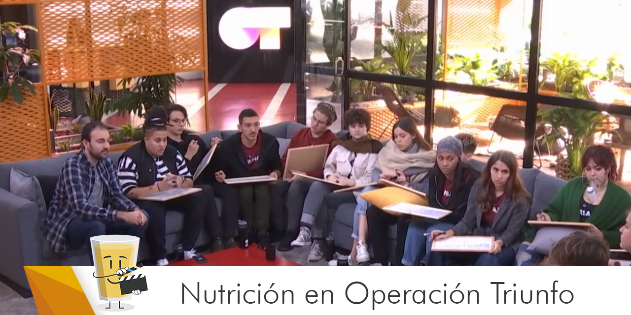 Nutrición en Operación Triunfo