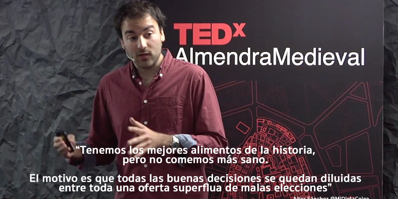 Aitor nutrición elecciones alimentarias Aitor Sánchez García, en Almendra Medieval TEDx